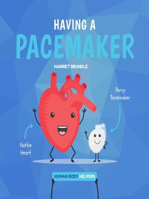 cover image of Having a Pacemaker